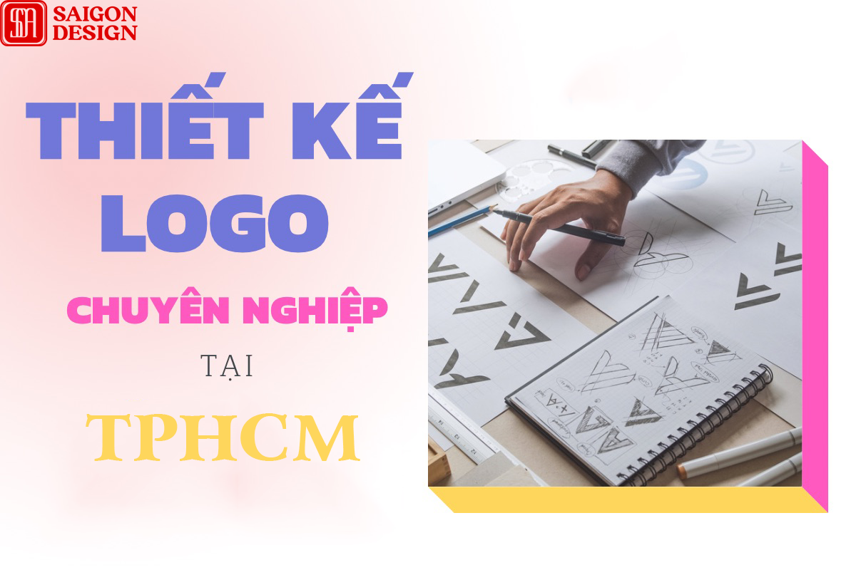 Những lý do nên chọn dịch vụ thiết kế logo trọn gói tại Saigon Design